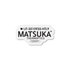 MATSUKA THERMOPTICS | Die-Cut Magnets