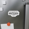 MATSUKA THERMOPTICS | Die-Cut Magnets