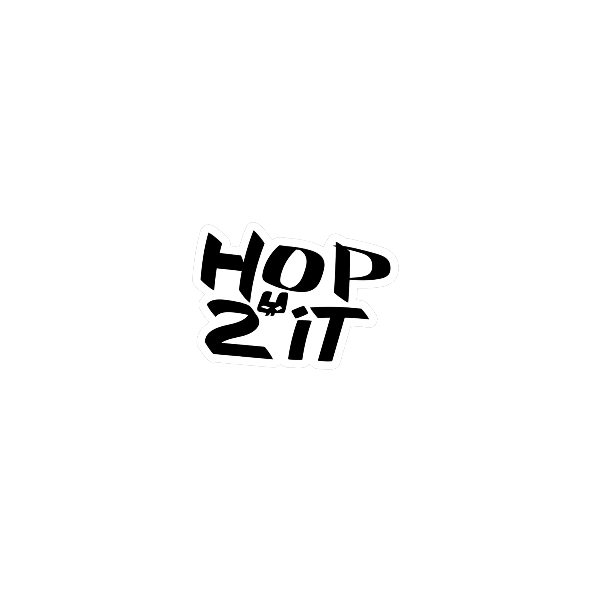 HOP 2 IT Tattoo Sticker