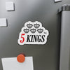 5 KINGS | Die-Cut Magnets