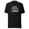 5 KINGS | T-shirt | Bella + Canvas