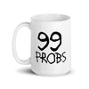 99 PROBS Tattoo Mug