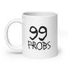 99 PROBS Tattoo Mug